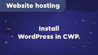 How to install WordPress in CWP [upl. by Hcir]