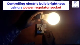 Using a power regulator socket to change the bulb brightness [upl. by Celine853]