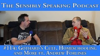 Sensibly Speaking Podcast 114 Gothards Cult Homeschooling and More ft Andrew Forlines [upl. by Jaban]