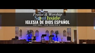 10 AM Worship Service SOUTH SIDE CHURCH OF GOD IGLESIA DE DIOS EN ESPAÑOL BILINGUE [upl. by Platto]