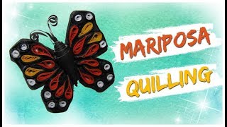 MARIPOSA QUILLING  paso a paso [upl. by Airrej385]