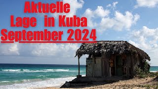 Aktuelle Lage in Kuba  September 2024 [upl. by Otrebmuh144]