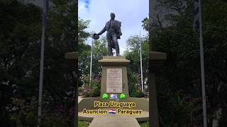 Monuments amp Greenspace A Walk in Plaza Uruguaya 🇺🇾 located in Asuncion Paraguay 🇵🇾 South America [upl. by Oznole702]