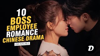 10 Chinese Drama Office Romance With Boss and Employee Romance [upl. by Ymmik]