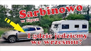 Sarbinowo Przyczepą Kempingową i gdzie jedziemy we wrześniuVlog17 [upl. by Airdnas]