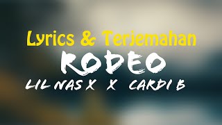 Lil Nas X Cardi B  Rodeo Lyrics  Terjemahan Indonesia [upl. by Tabbitha]