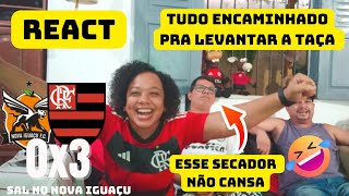 REACT NOVA IGUAÇU 0 X 3 FLAMENGO GOLEADA DO MENGÃO NO 1° JOGO DA FINAL DO CARIOCA [upl. by Bui]