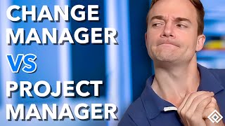 Change Manager vs Project Manager Whats the Difference [upl. by Robinett]