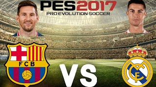 PES 2017 PS4 BARCELONA VS REAL MADRID [upl. by Apollus]