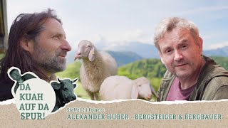 Da Kuah auf da Spur Staffel 2 Folge 1  Alexander Huber  Bergsteiger amp Bergbauer [upl. by Lipps]