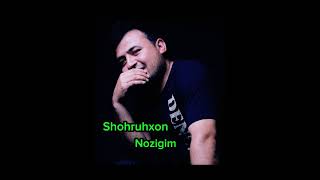 SHOHRUHXON AKTAMOV NOZIGIM  AUDIO 2024  ШОХРУХХОН АКТАМОВ НОЗИГИМ МУЗЫКА 2024 [upl. by Mihe314]