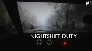 NightShift Duty  Episode 1 [upl. by Zebaj]