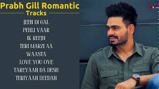 Prabh Gill Top 8 Audio Songs [upl. by Assirrac]