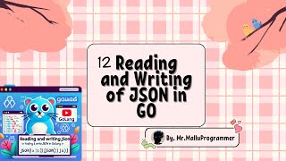 Reading and Writing JSON in Golang Malayalam Tutorial [upl. by Skyla]