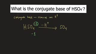 What is the conjugate base of HSO4 [upl. by Aivatahs]