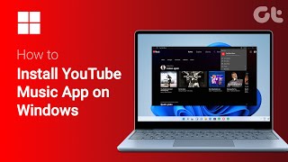 How to Install YouTube Music App on Windows  GET YouTube Music as an APP in Windows [upl. by Zoltai]