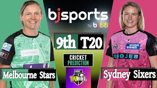 WBBL 2024  Sydney Sixers W vs Melbourne Stars W 9th Match Prediction  live cricket match [upl. by Borer]