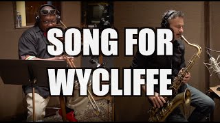 Song for Wycliffe from the album quotIts About Timequot [upl. by Morey910]