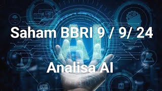 BBRI hari ini 9 September analisa AI [upl. by Eiramasil]