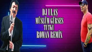 MÜSLÜM GÜRSES TUTKU DJ ULAŞ ROMAN REMİX djulaş müslümgürses romanremix [upl. by Goar]