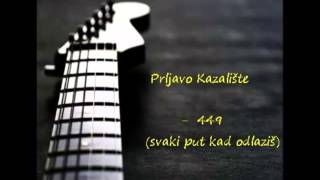 Prljavo Kazalište  449 svaki put kad odlaziš [upl. by Anayrb]