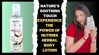 NUTRIBS BODY LOTION FOR Ultrarich hydrationButter skin lotion for supple smooth and nourished skin [upl. by Yert603]