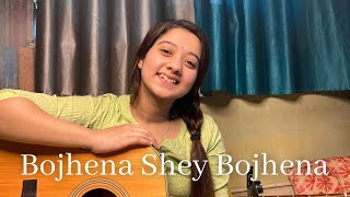 Bojhena Shey Bojhena  Arijit Singh  Cover by Simran Ferwani  Female Version [upl. by Brinna895]