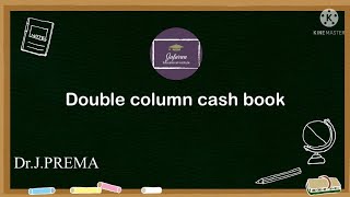 Financial Accounting  Double column cash Book   In Tamil   By DrJ Prema [upl. by Oigolue]