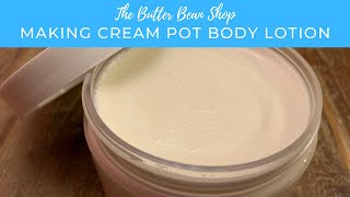 Making Cream Pot Body Lotion [upl. by Westhead]