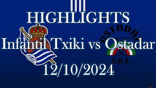 HIGHLIGHTS  Real Sociedad Infantil Txiki vs Ostadar SKT sub14  Infantil Handi J3 12102024 [upl. by Delmer576]