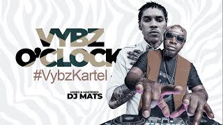 Vybz Oclock VybzKartel With Dj Mats [upl. by Ytsenoh]