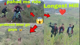 Baliapur ka longest Hill ❤️ pahad me ride 😰 Prakash Bhai gir gya 😱fullmasti [upl. by Ellerey]