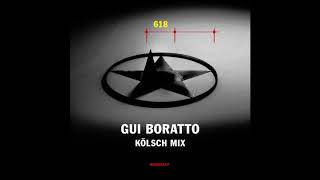 Gui Boratto  618 Kölsch Mix [upl. by Wilhide]