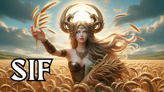 Sif The Fertility Goddess in Norse Mythology [upl. by Melosa47]