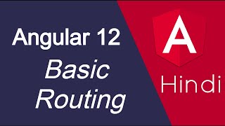 Angular 12 tutorial in Hindi 39 Basic Routing [upl. by Encrata717]