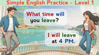 Simple English Practice  Level 1  English Speaking Practice  Learn English [upl. by Ardnoik350]