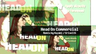 Head On Commercial Kazaki Remix [upl. by Dduj]