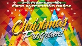 2013 LintonStockton 1st amp 2nd Grade Elementary Christmas Programs [upl. by Ardie]