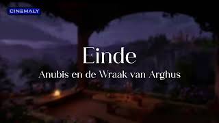 Anubis en de Wraak van Arghus OST  17 Einde [upl. by Vookles]