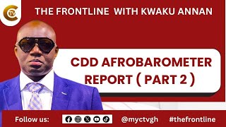 The Frontline CDD Afrobarometer Report  PT 2  with Kwaku Annan [upl. by Aliemaj]