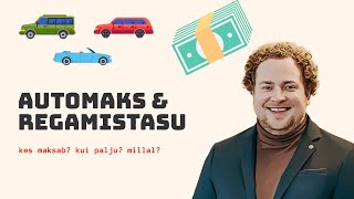 Automaks ja registreerimistasu  Kas mõjutab SIND Regamistasu  omanikuvahetuse tasu [upl. by Tyrrell770]