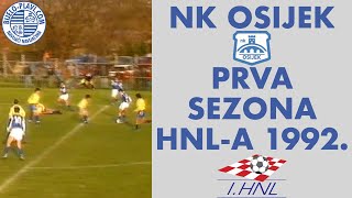 NK Osijek u prvom prvenstvu Hrvatske  HNL 1992 [upl. by Adnauqaj]