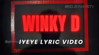 Winky D  Iyeye  Lyric Video [upl. by Lapham]