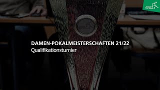 DamenPokalmeisterschaften 2122 I Qualifikationsturnier [upl. by Foscalina]