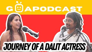 Untold Story Journey of a Dalit Actress  Goapodcast hosted by Kiran Borker [upl. by Corley990]