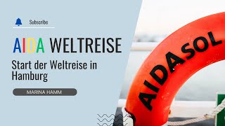 VLOG 7  Weltreise der AIDAsol  Abreise aus Hamburg [upl. by Hagep]