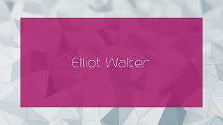 Elliot Walter  appearance [upl. by Cattima]