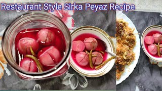 Restaurant Style Sirka Peyaz Recipe  How To Make Sirka Onion Sirka Wali Peyaz [upl. by Akinas452]