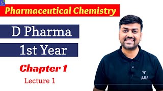 Pharmaceutical Chemistry D Pharm Chapter 1 lecture 1  D pharmacy 1st year pharmaceutical Chemistry [upl. by Morgana]