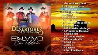 Los Desertores De Durango con Tololoche en vivo Disco Completo [upl. by Zurn]